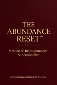 THE ABUNDANCE RESET™ Metodo de Reprogramación Subconsciente para una Vida Abundante - Image 2